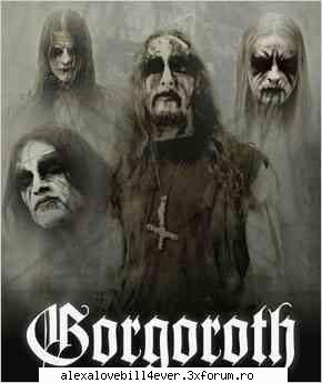 GorGorotH - e o trupa tot soooooper mijto canta tot black - * M U S I C *